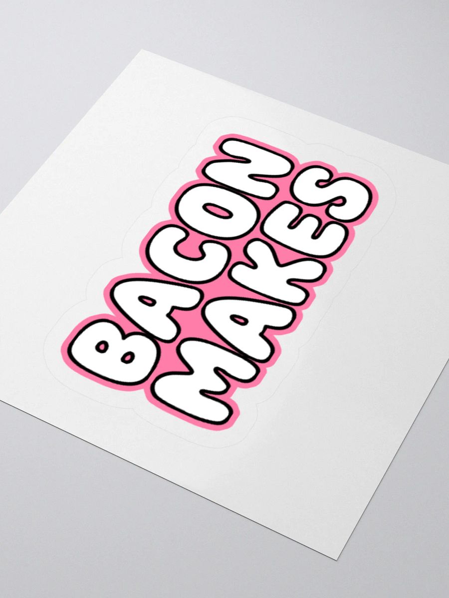 Bacon Makes Sticker product image (3)