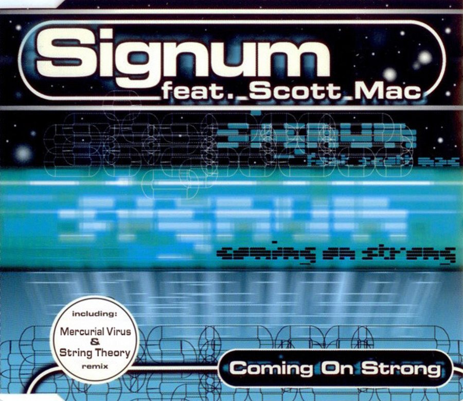 Signum Feat. Scott Mac - Coming On Strong (Mercurial Virus & String Theory Remix) product image (1)