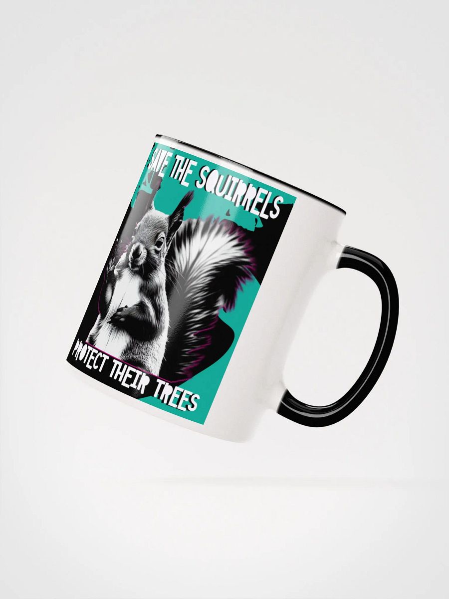 save the squirrels, protect their trees. Ceramic Mug product image (4)
