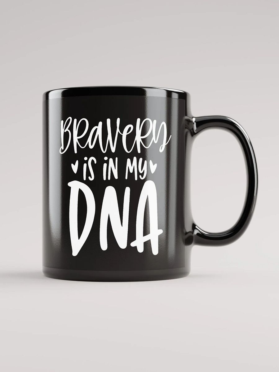 Bravery Is In My DNA Mug product image (2)
