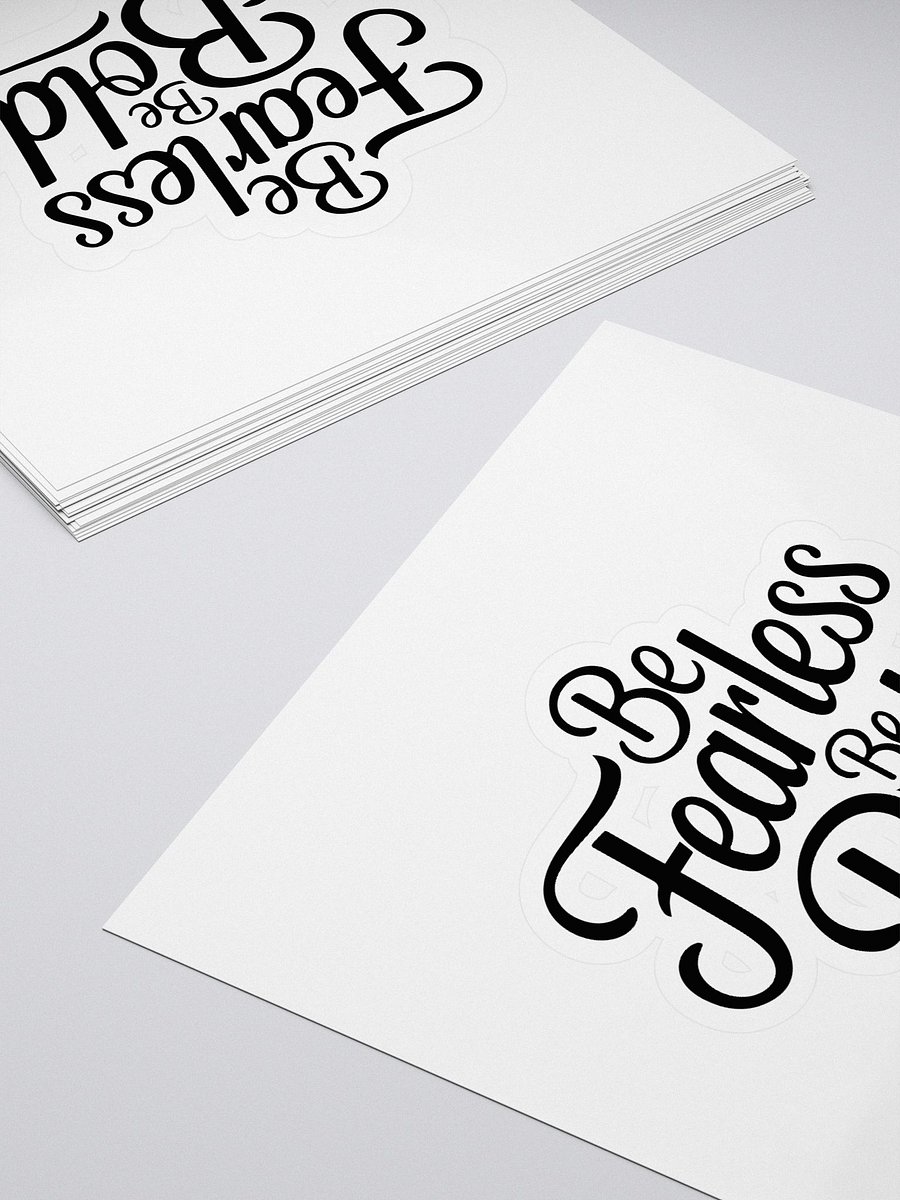 Be Fearless Be Bold Sticker product image (4)