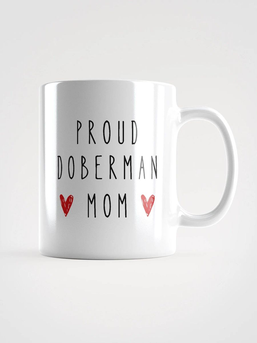 Proud Doberman Mom, white mug product image (2)