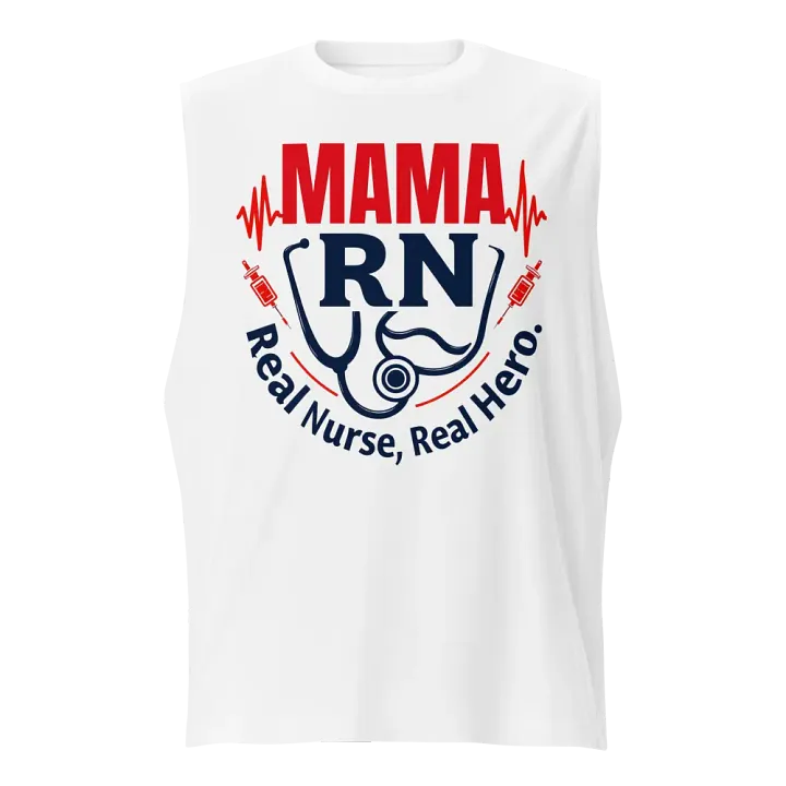 Mama RN, Real Nurse, Real Hero Muscle Tank product image (1)