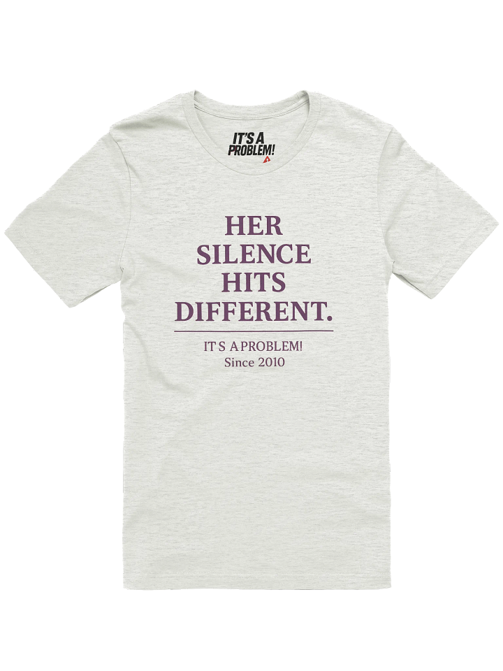 Her Silence Hits Different Tee product image (3)
