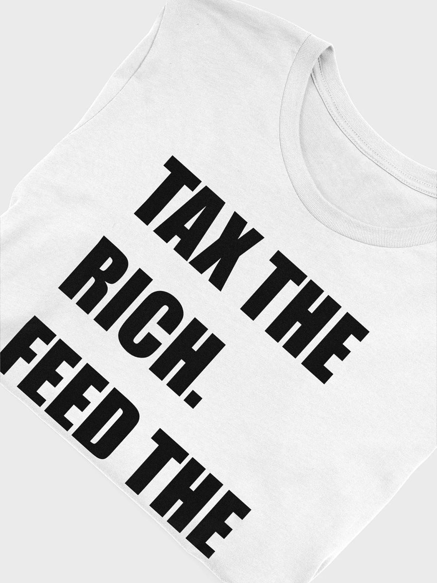 Tax The Rich. Feed The Poor. product image (9)