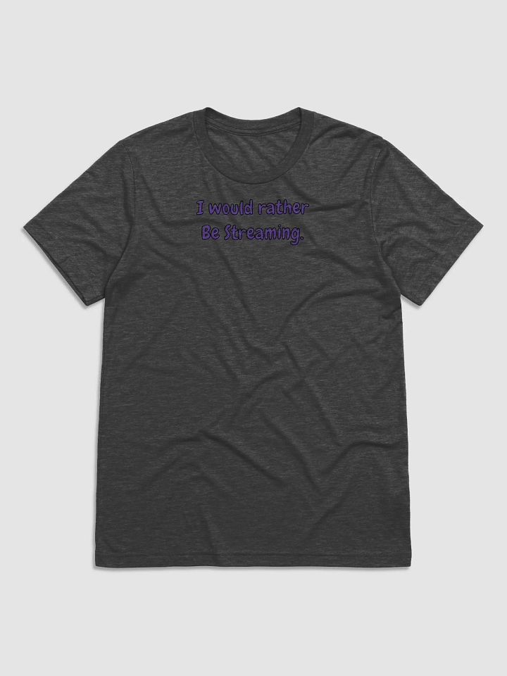 i would rather be streaming product image (3)