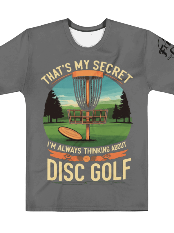Fancy Lads Men's Grey T-Shirt "That's My Secret I'm Always Thinking About Disc Golf" product image (1)