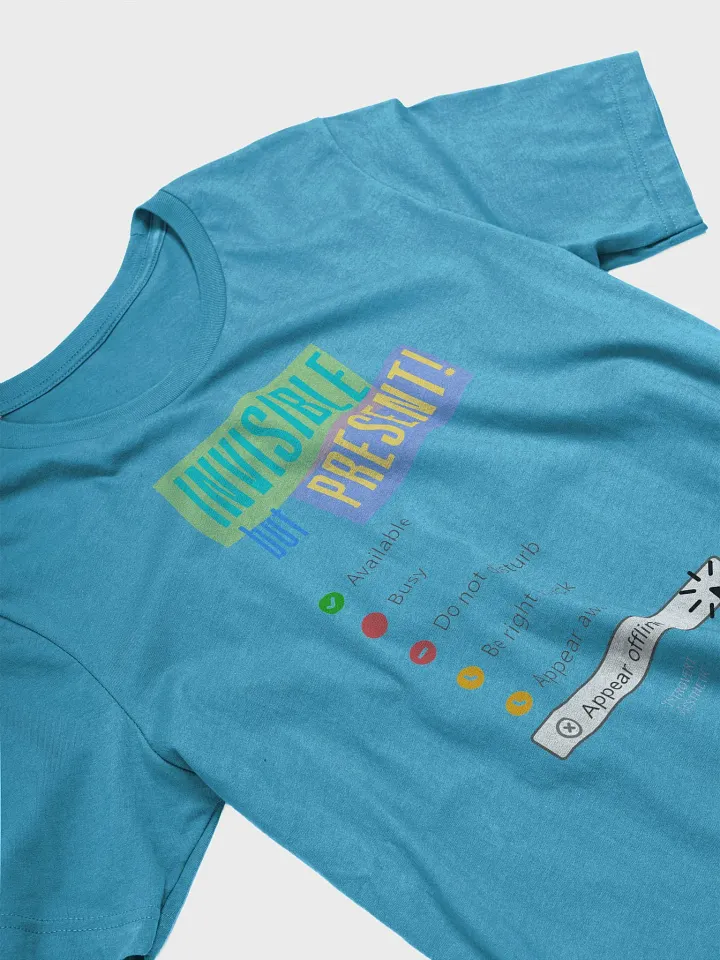 Invisible but Present T-Shirt product image (2)