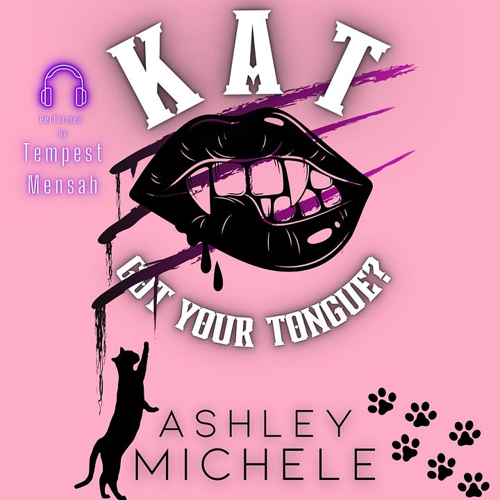 Kat Got Your Tongue? by Ashley Michele, audio edition product image (1)