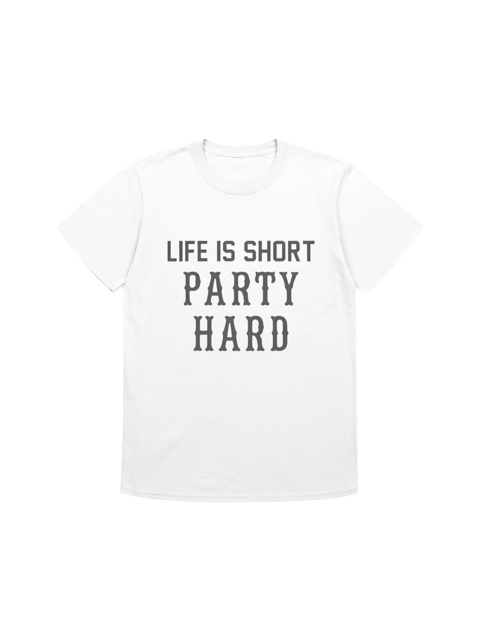 Life Is Short Party Hard Shirt product image (1)