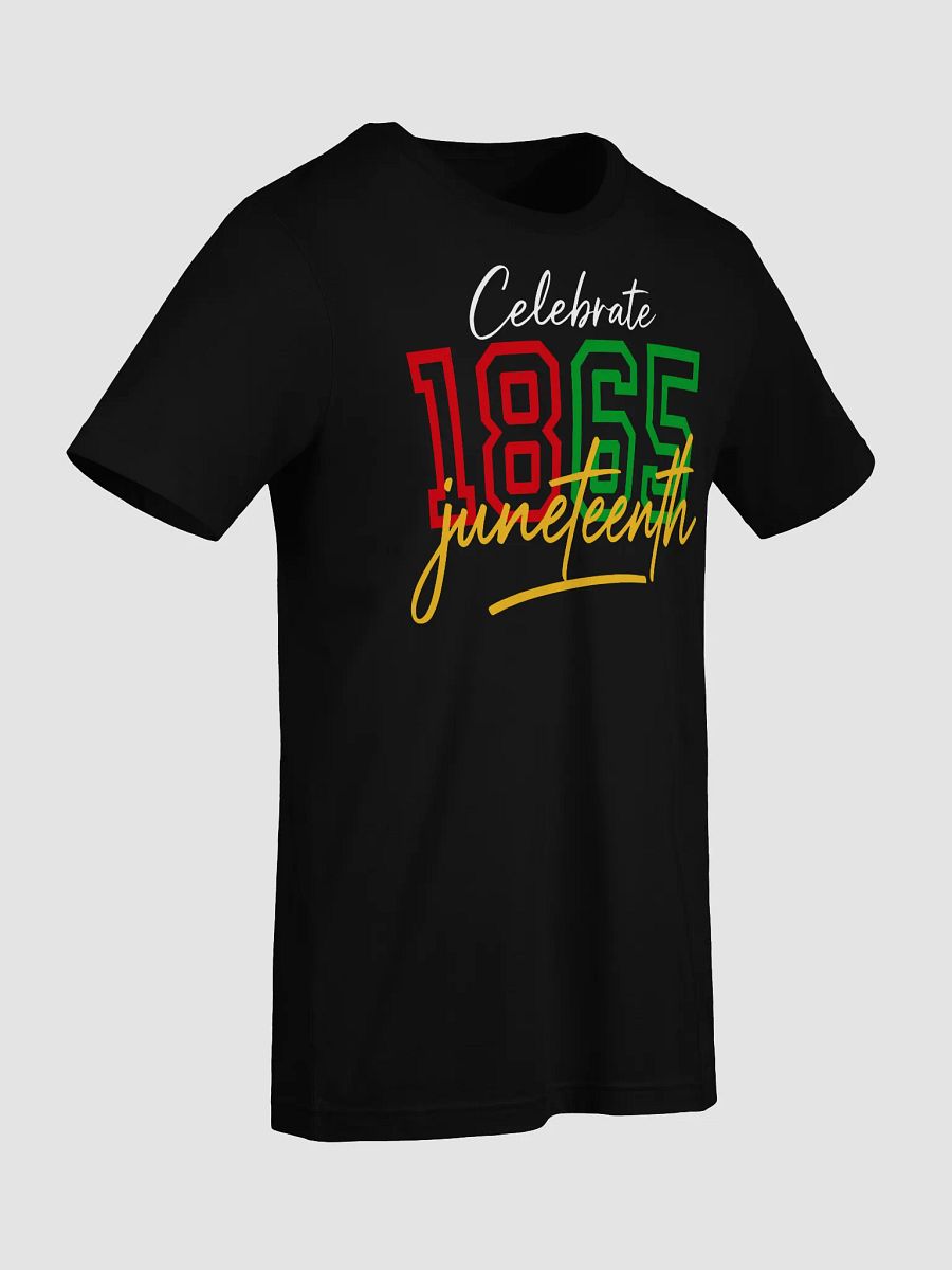 Juneteenth 1865 Celebration Tee product image (62)