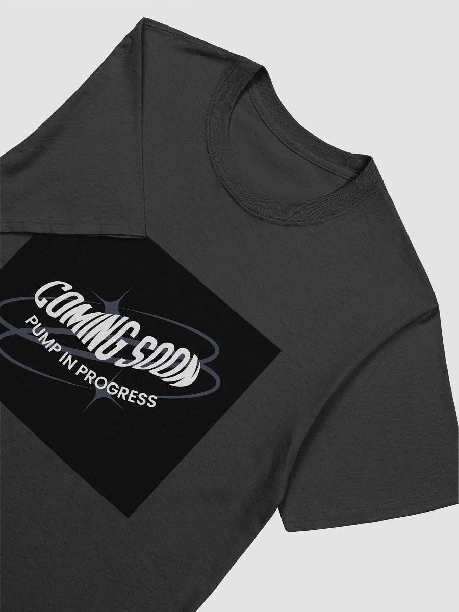 Coming Soon, Pump In Progress T-Shirt product image (12)