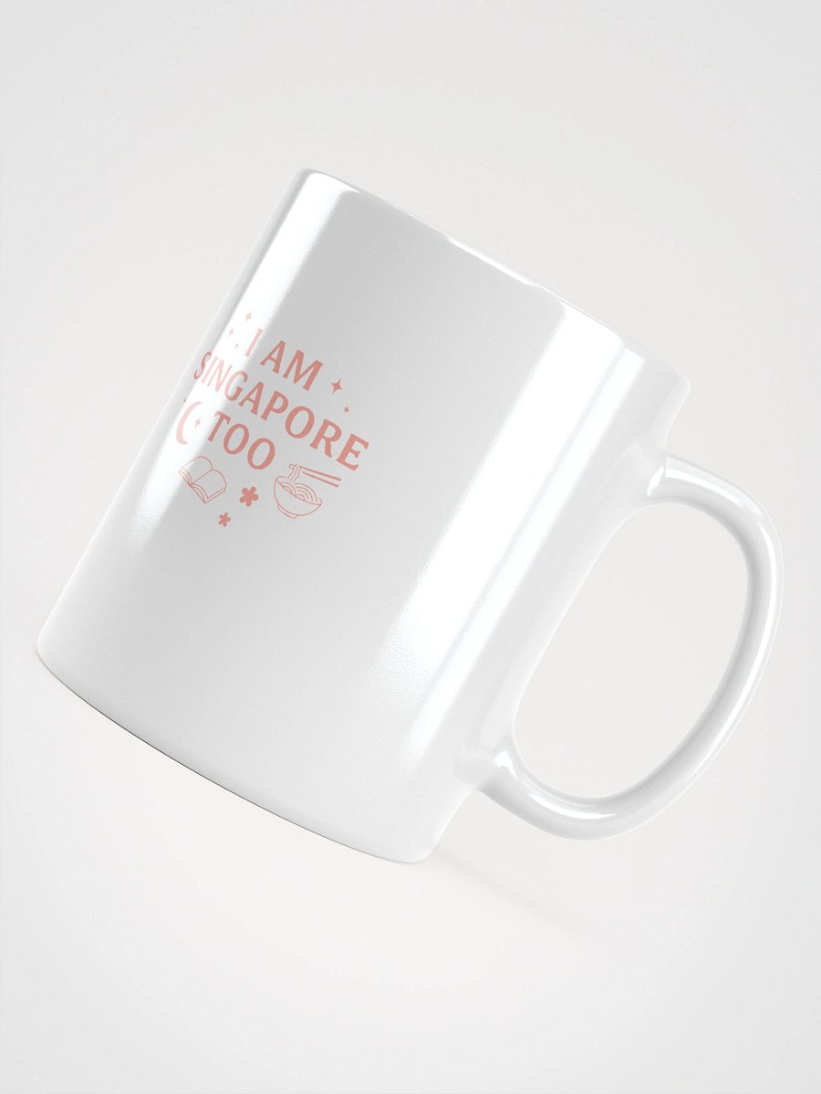“I Am Singapore Too” – National Day Mug (Soft Pink Edition) product image (10)