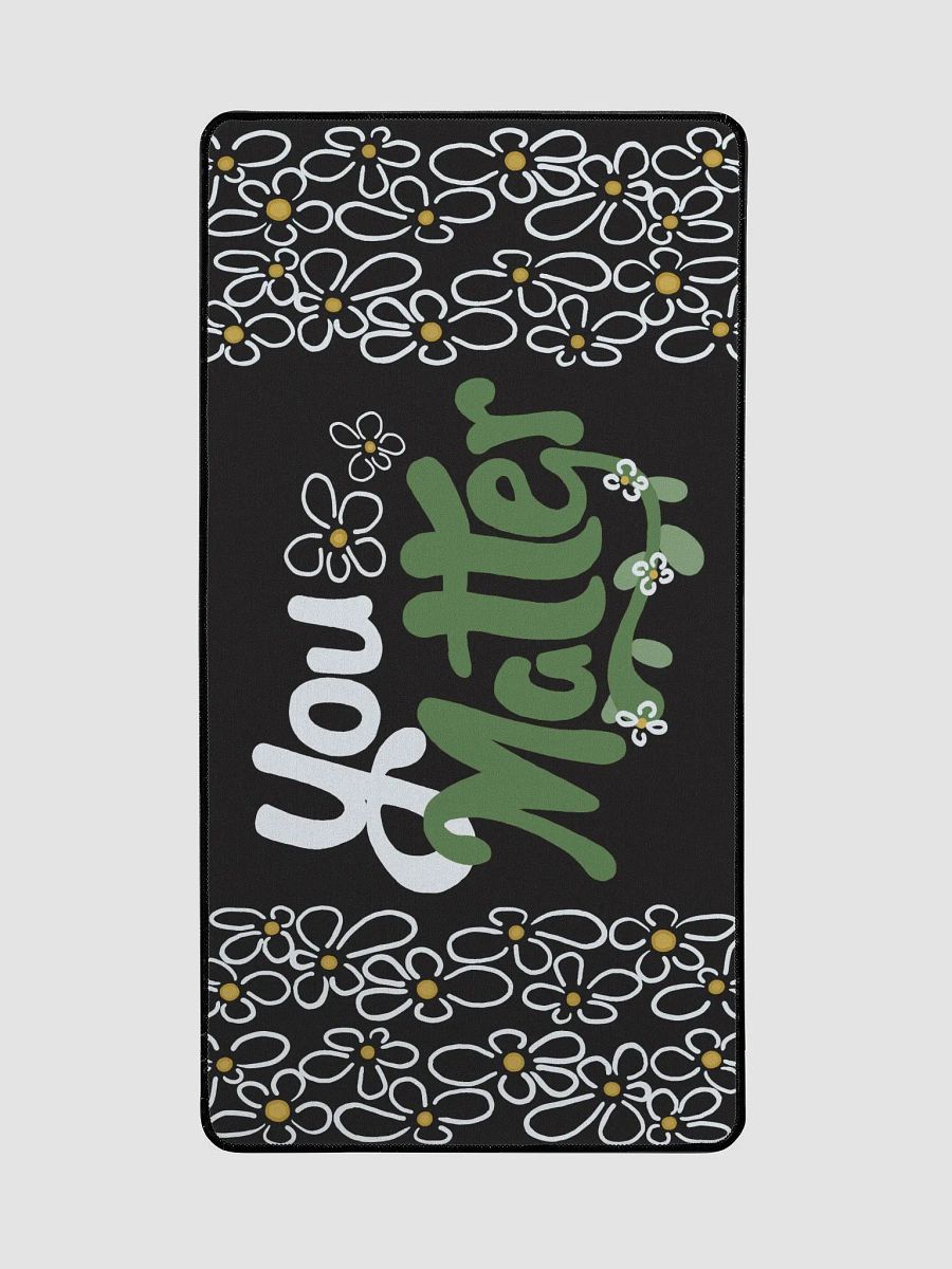 You Matter Flower Desk Mat product image (2)
