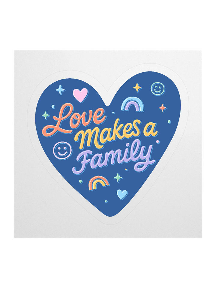 Love Makes a Family Sticker product image (1)