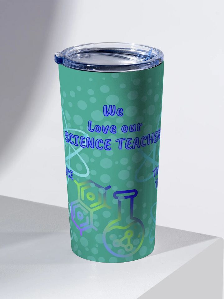 we love our Science Teacher Tumbler parents gift to science teachers product image (2)