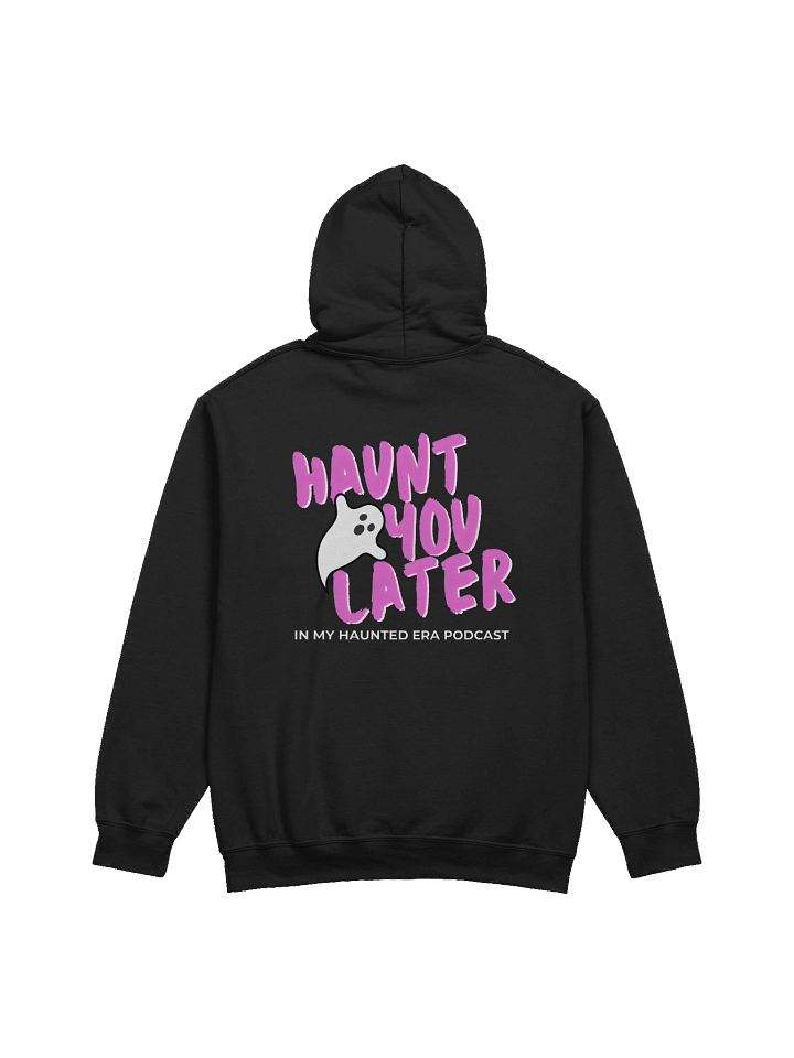 Haunt You Later Hoodie product image (2)