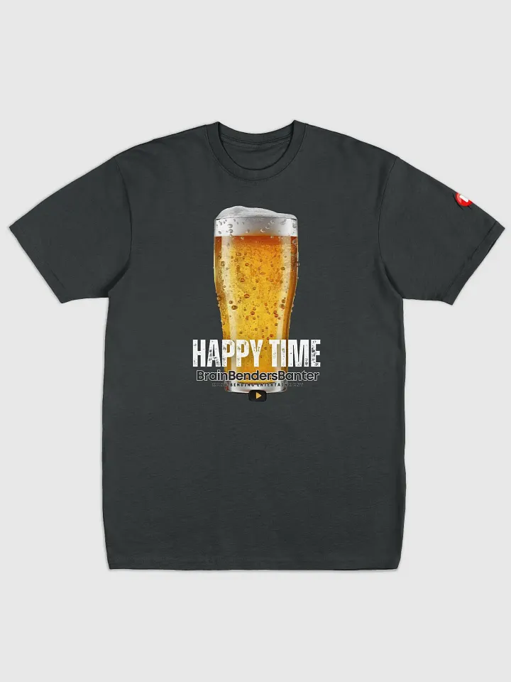 Happy Time Beer Glass BBB Tee product image (1)