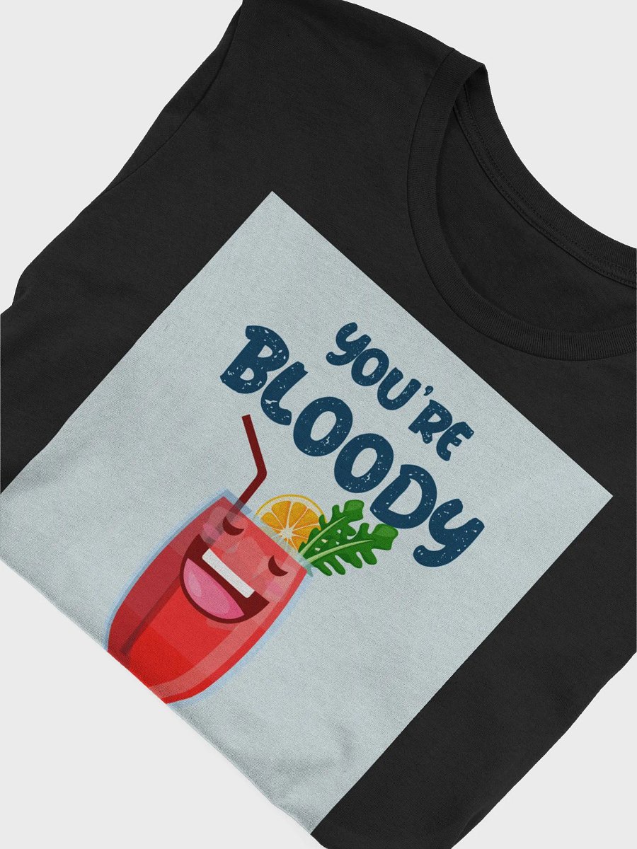 You're Bloody Brilliant TShirt product image (4)