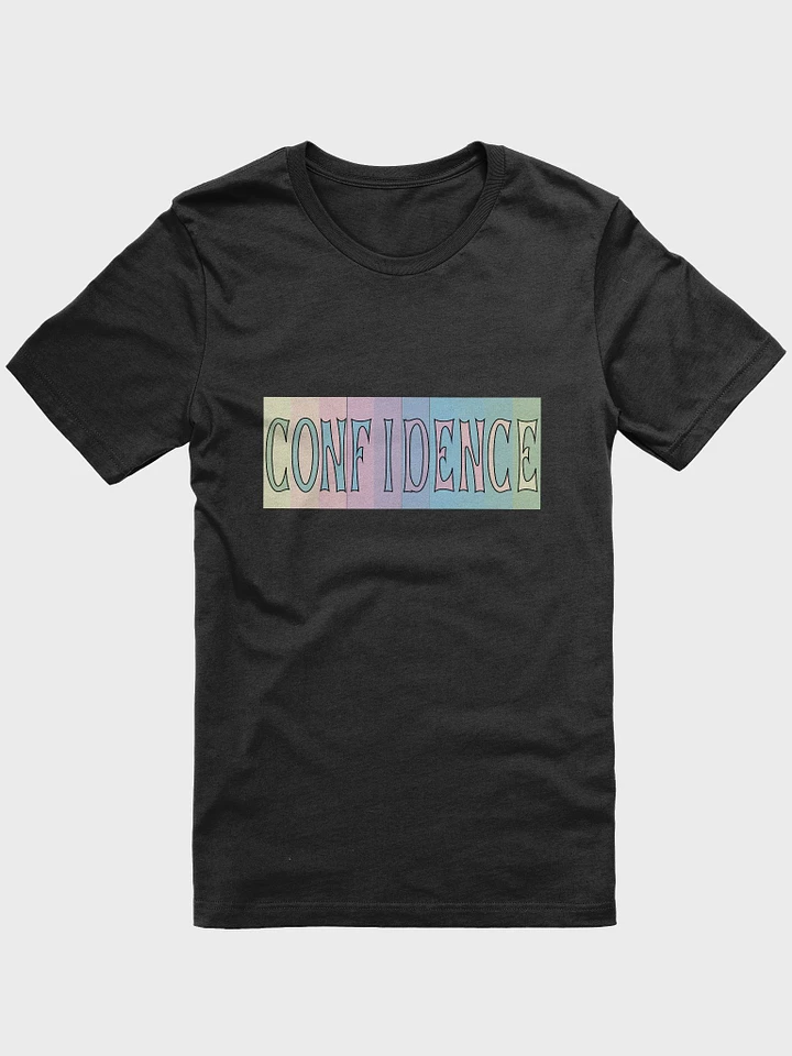 Confidence Design T-Shirt #516 product image (1)