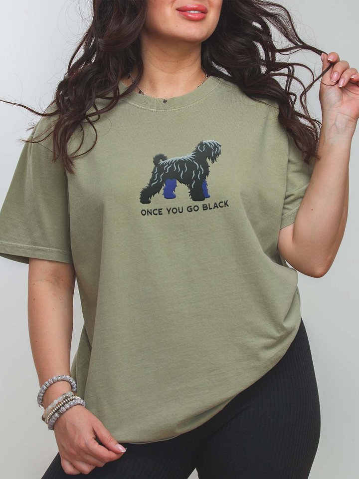 Once You Go Black T-Shirt(Embroidered) of a Black Russian Terrier product image (2)