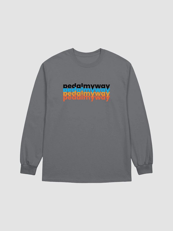 Pedal My Way Stacked Text Long Sleeve Tee product image (9)
