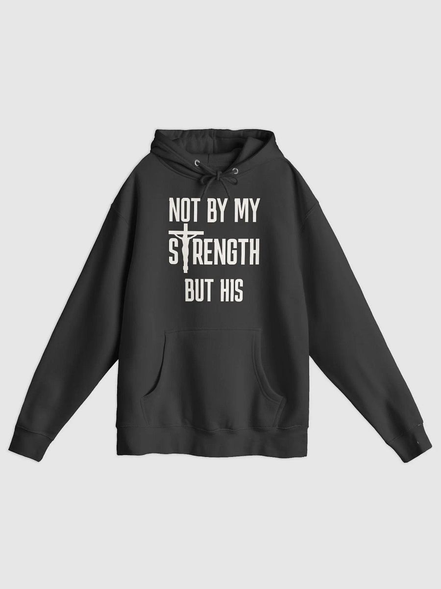 Not By My Strength But His Premium Hoodie | Uplifted Faith Christian Hoodie product image (6)