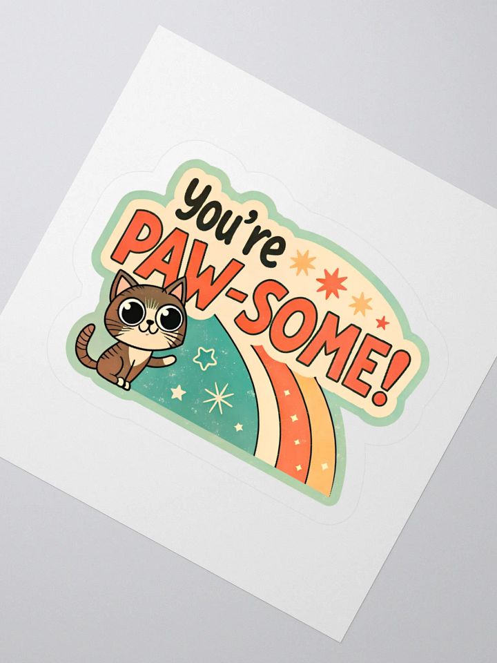 You're Paw-Some! Cat Sticker product image (5)