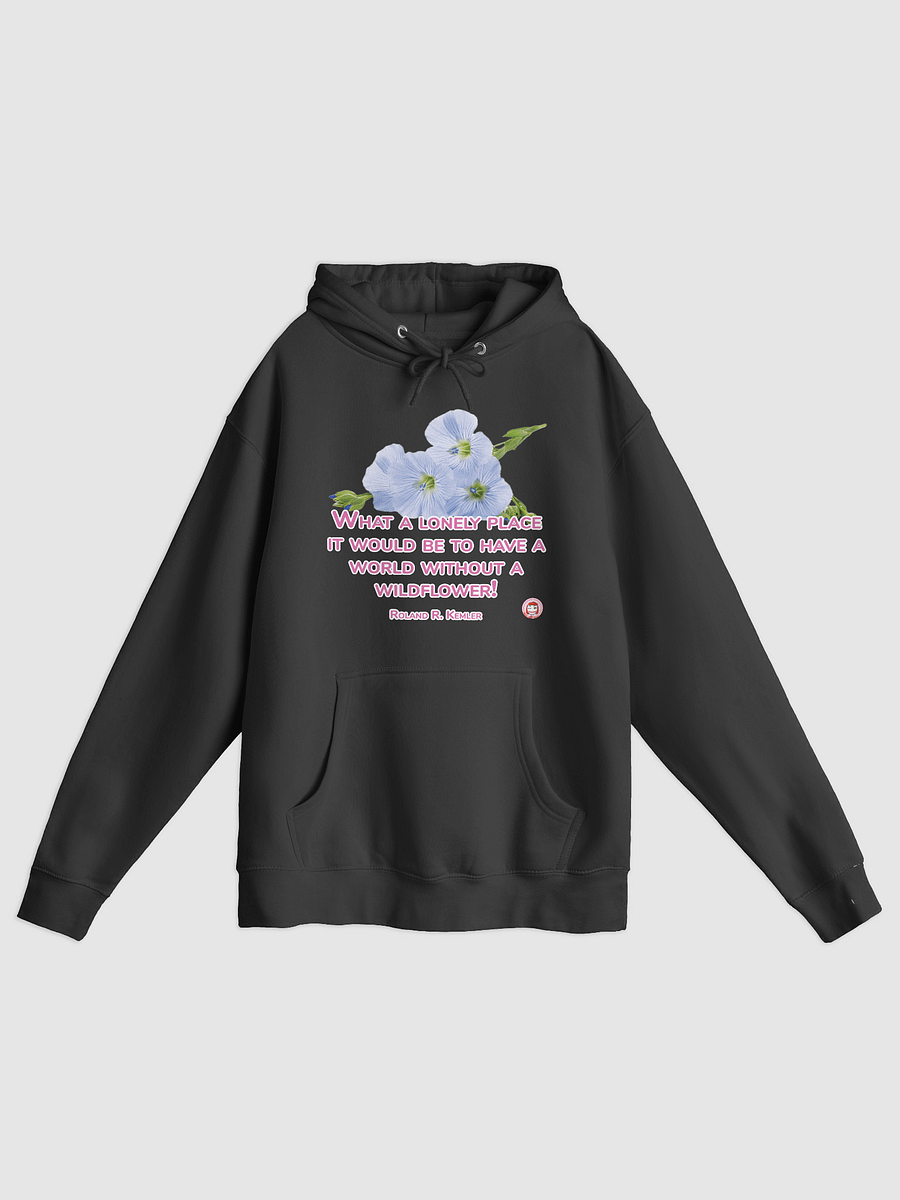 Wildflower Whimsy Hoodie | What a lonely place it would be to have a world without a wildflower product image (1)