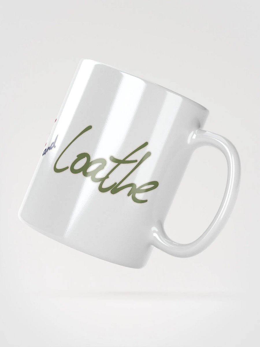 Love, Hate, and Loathe Coffee Mug product image (2)