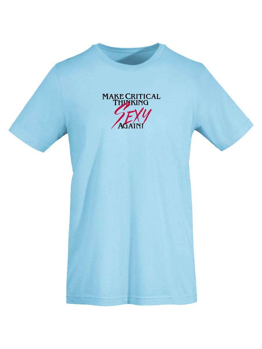 Make Critical Thinking Sexy Again! Soft Solid Color Unisex product image (7)