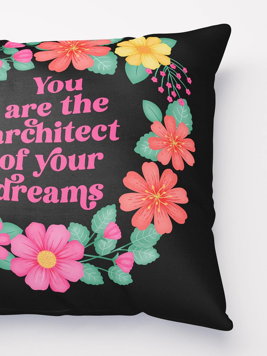 You are the architect of your dreams - Motivational Pillow Black product image (3)