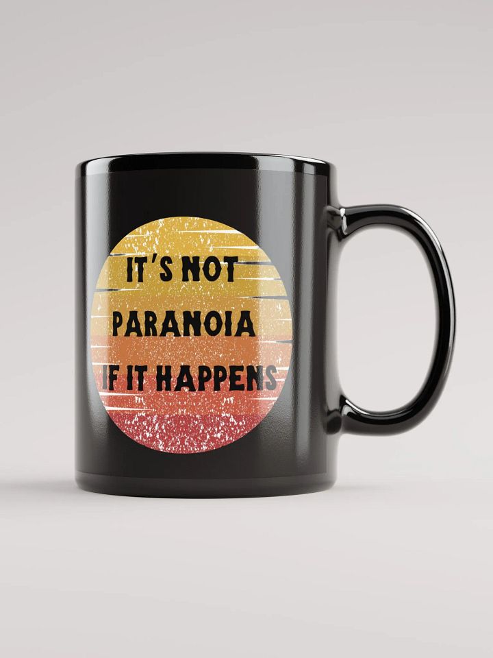 Its Not Paranoia Mug product image (1)