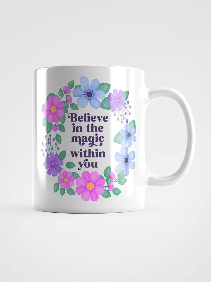 Believe in the magic within you - Motivational Mug product image (1)