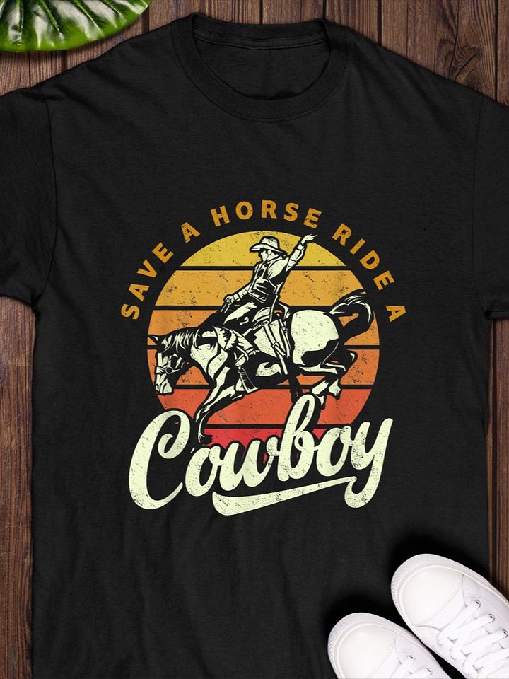 Save A Horse Ride A Cowboy T-shirt product image (1)