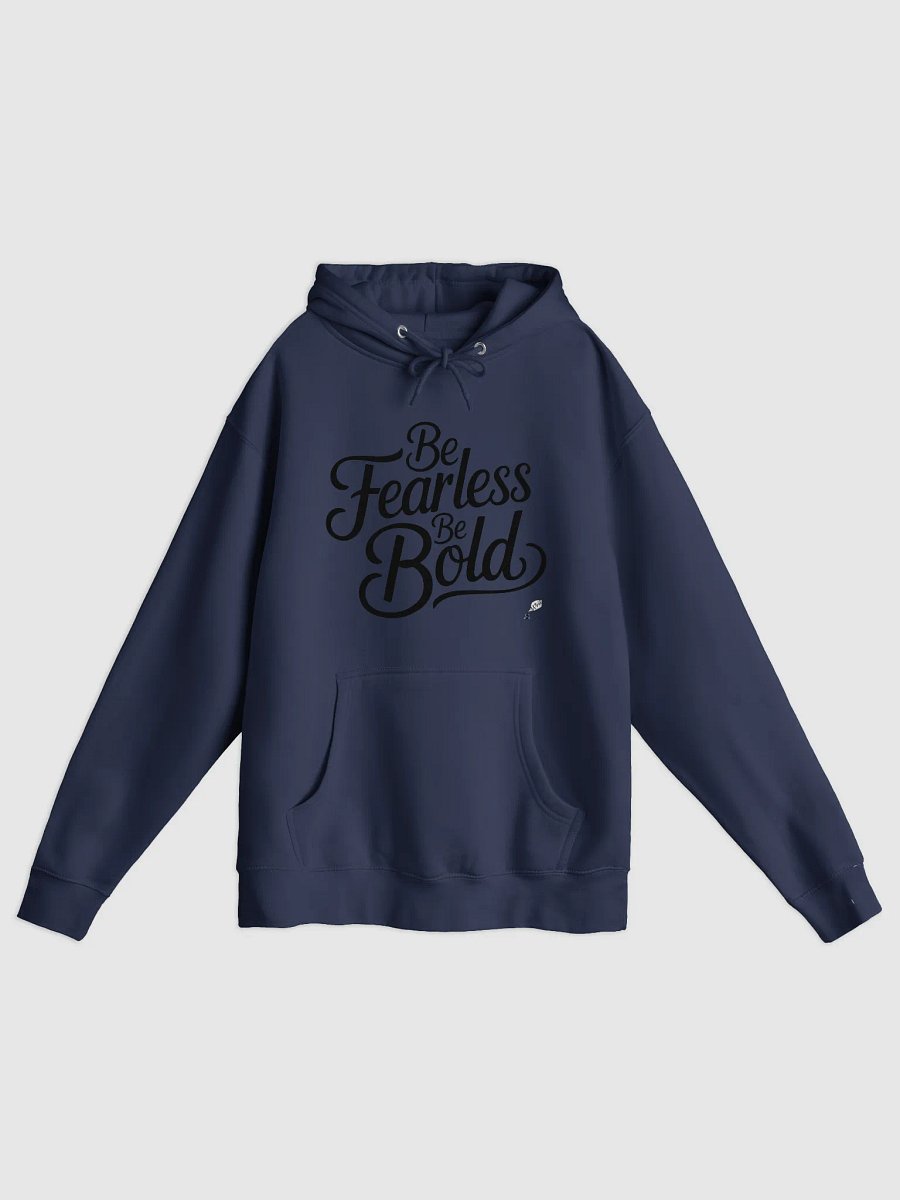 Be Fearless Be Bold Hoodie product image (1)