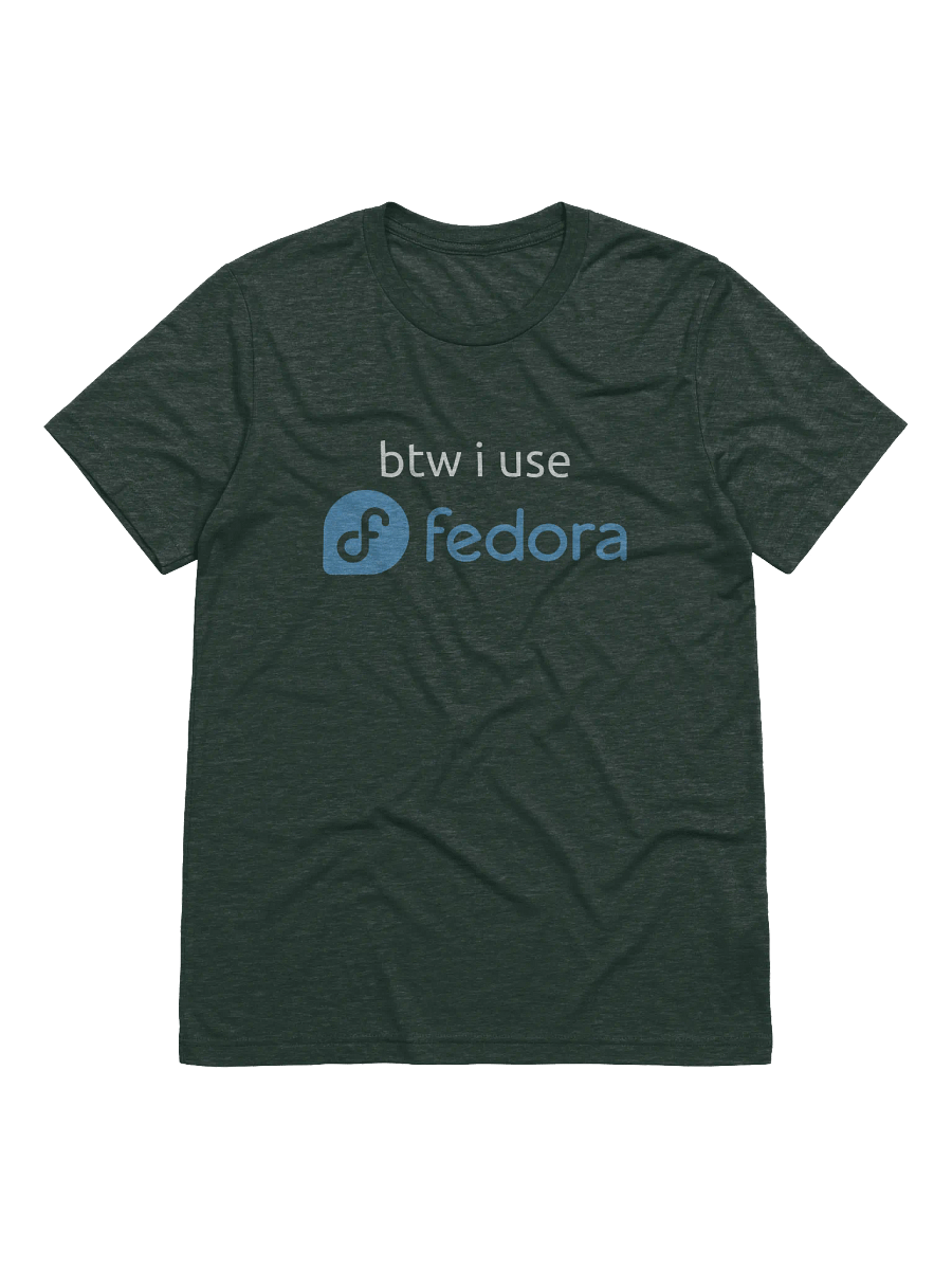 btw i use fedora Shirt product image (1)