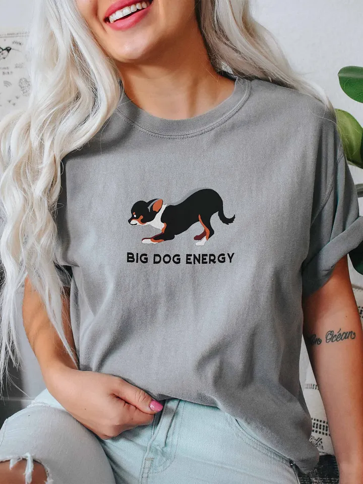 Big Dog Energy T-Shirt(Embroidered) of a Chihuahua(Tricolor) product image (2)