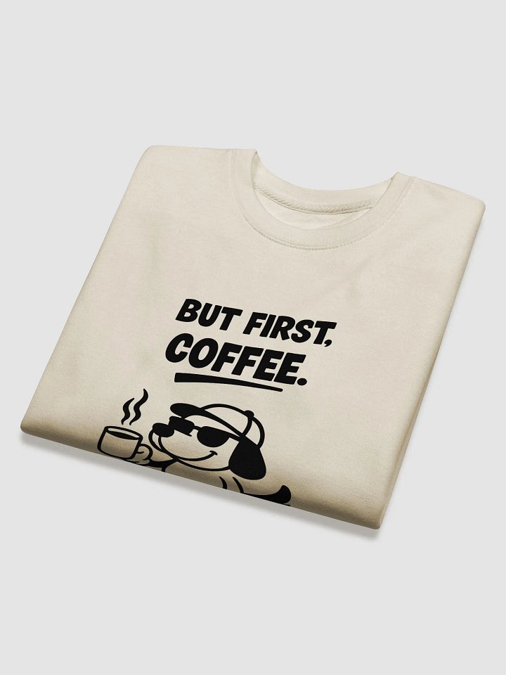 But First Coffee: Premium Blackout Sweatshirt product image (2)