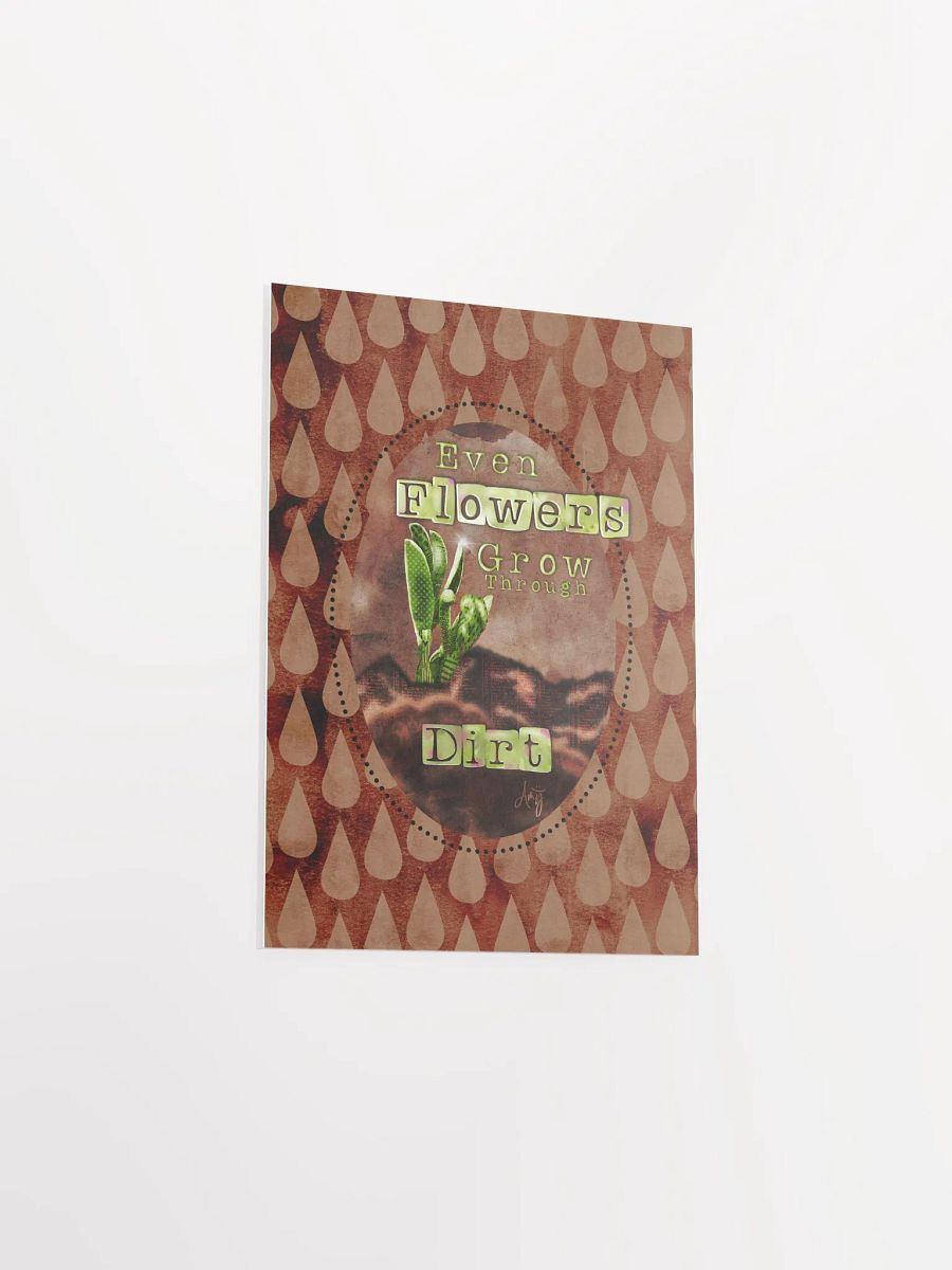 Grow Through Dirt Poster product image (36)