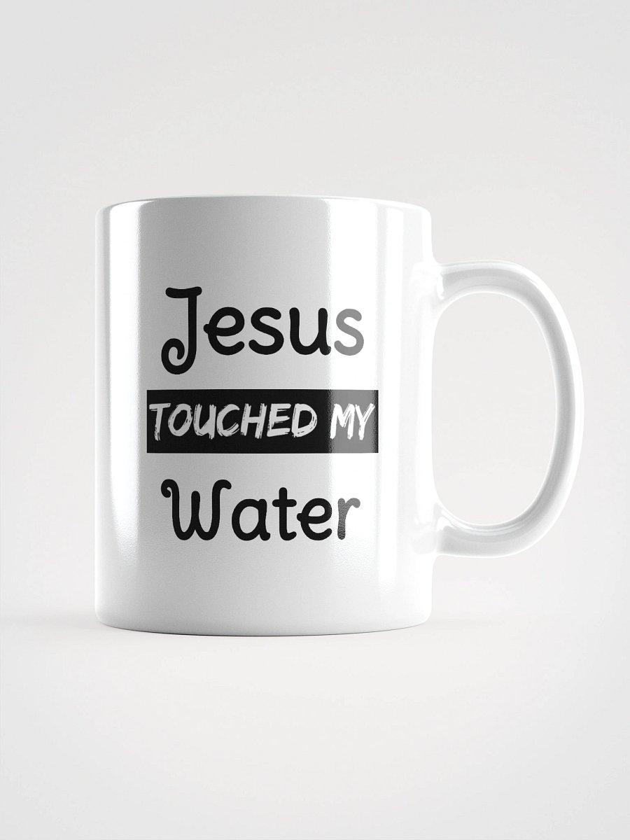 Jesus Touched My Water Mug product image (1)