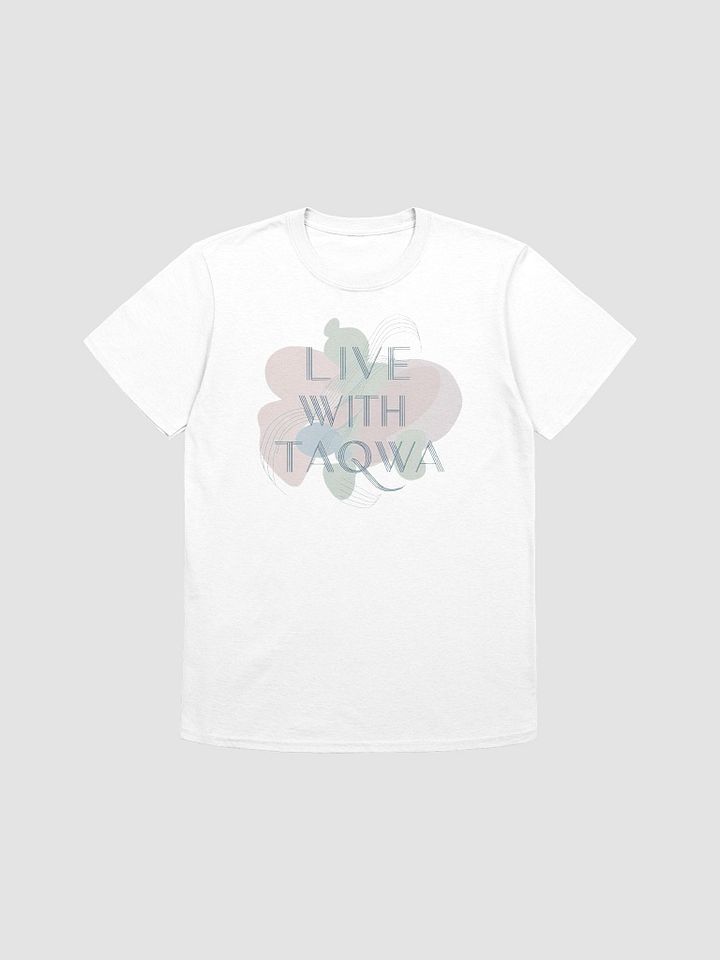 Live with Taqwa - Devotional and Inspiring Graphic Tee product image (1)