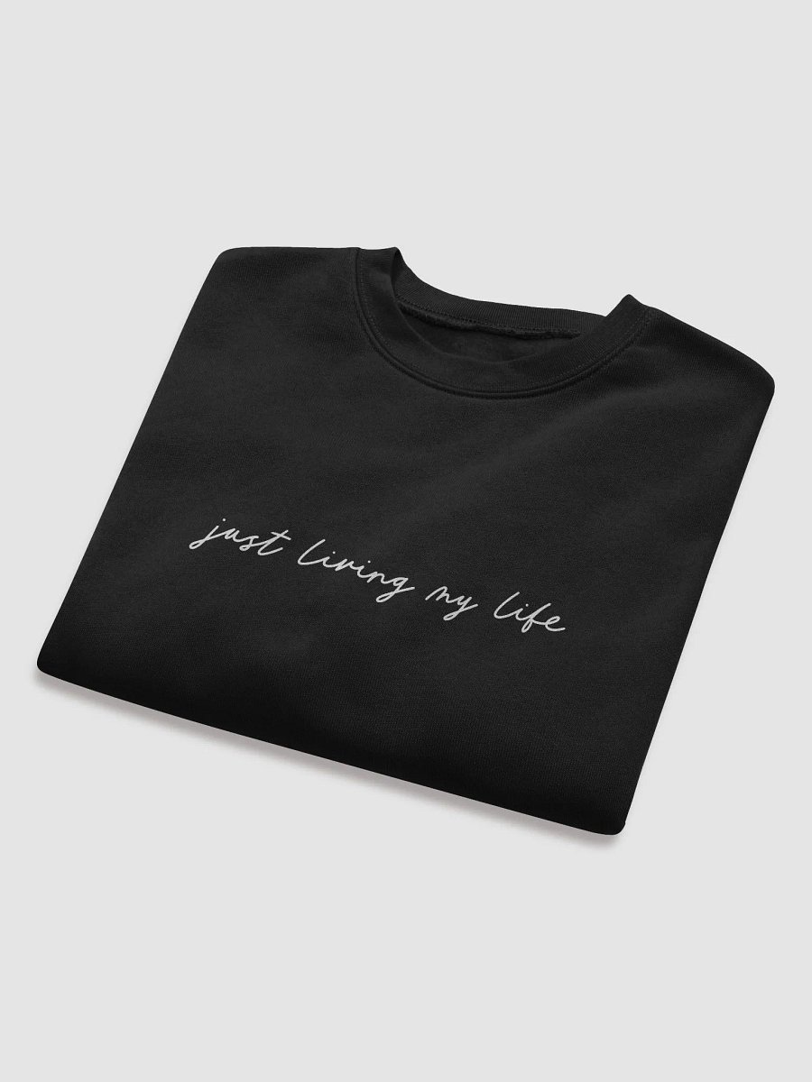'Just Living My Life' (white text) Crop Sweatshirt product image (8)