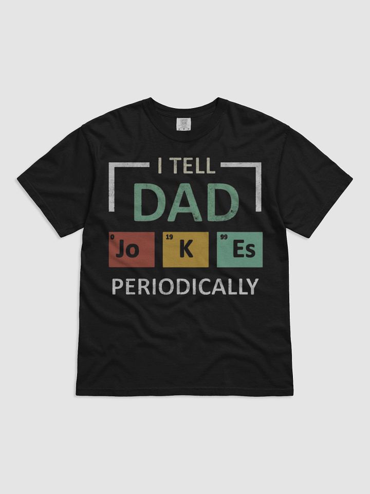 Dad Jokes Periodically Tee product image (1)