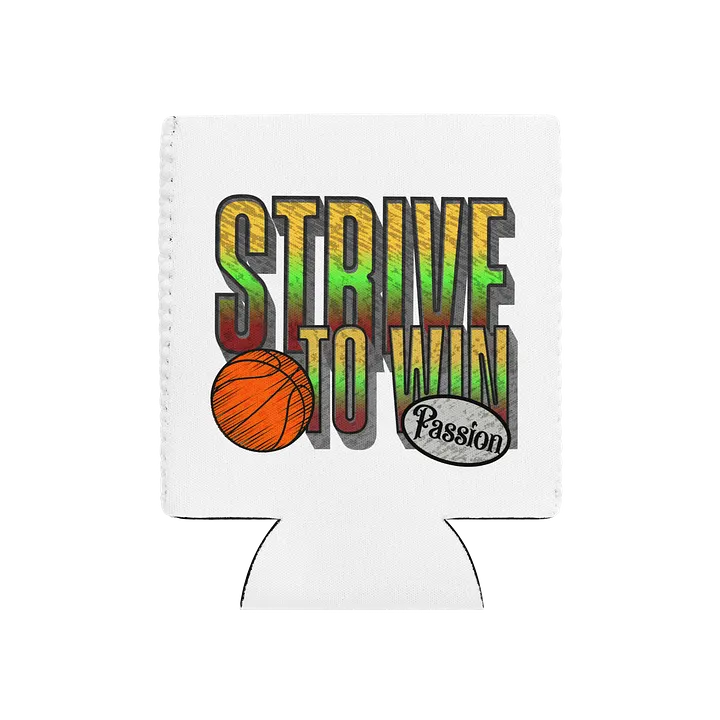 Strive To Win Basketball Passion Play Can Cooler product image (2)