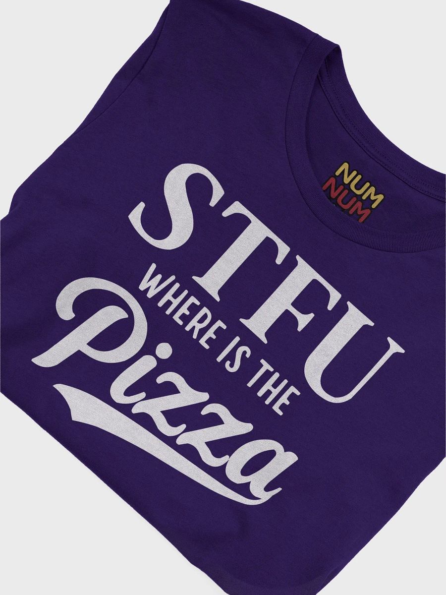 STFU where is the Pizza product image (3)