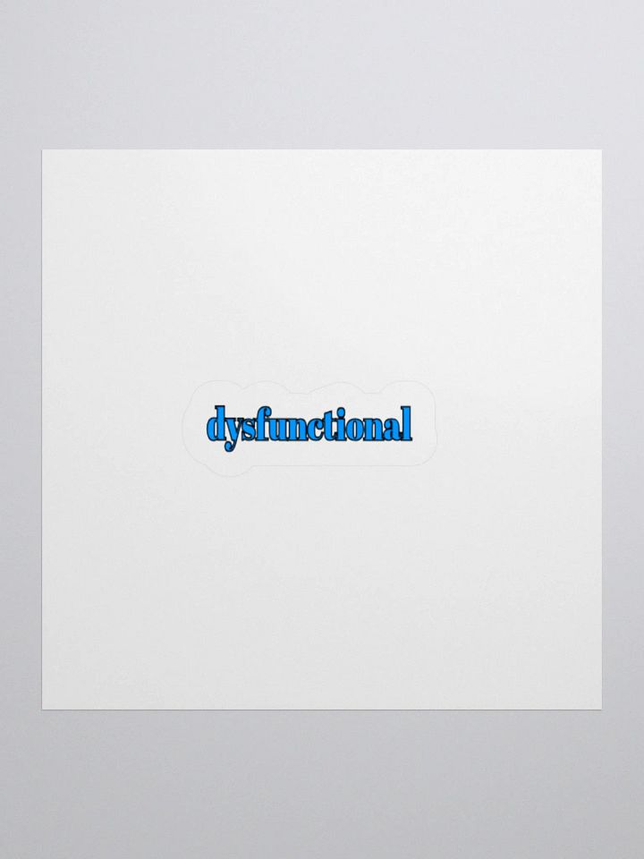 dysfunctional. Sticker product image (1)