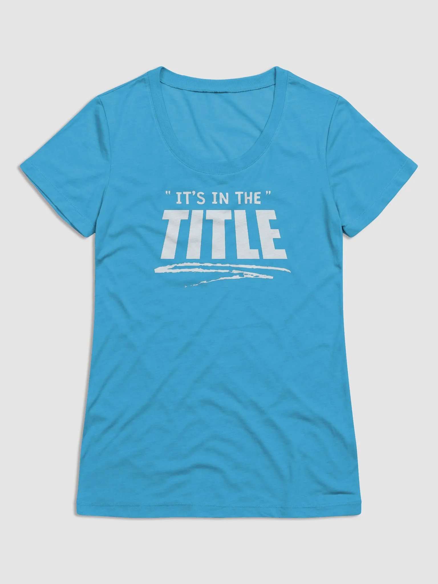 It's In The Title Ladies Triblend T-Shirt product image (1)