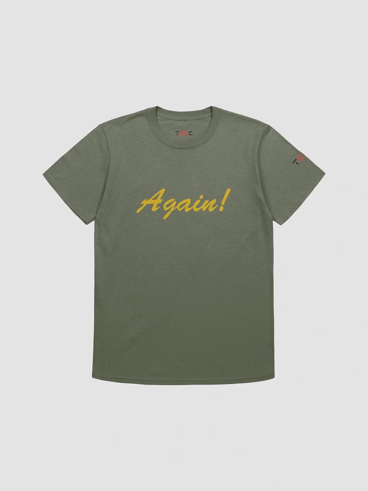 'Again!' Printed Emblem Unisex T-Shirt (Military Green) product image (1)