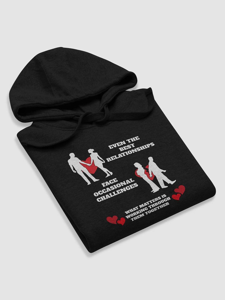 Even The Best Relationship Face Occasional Challenges - Hoodie product image (32)